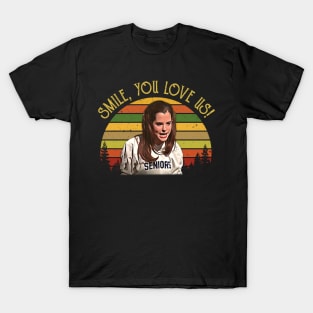 Retro Classic Smile, You Love Us Movie Gift for Fans T-Shirt